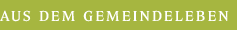 Kapitel: Aus dem Gemeindeleben